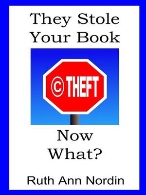 cover image of They Stole Your Book! Now What?
